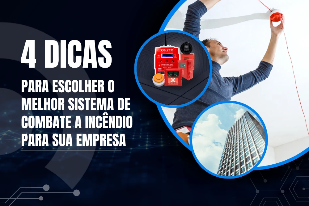 Quatro dicas para escolher o melhor sistema de combate a incêndio para sua empresa