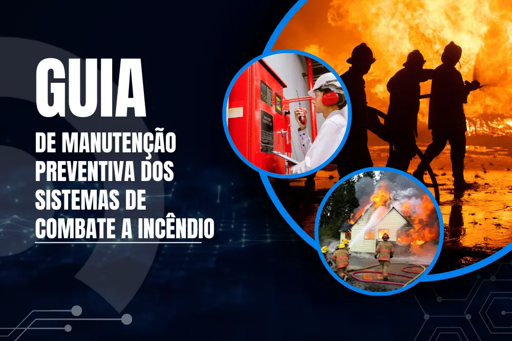 manutenção preventiva para sistemas de combate a incêndio